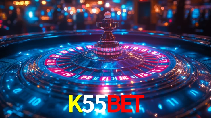 Explore as vantagens do K55BET: serviço profissional e confiabilidade